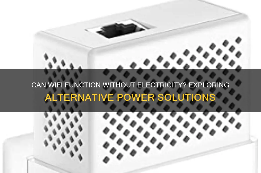 can you use wifi without electricity