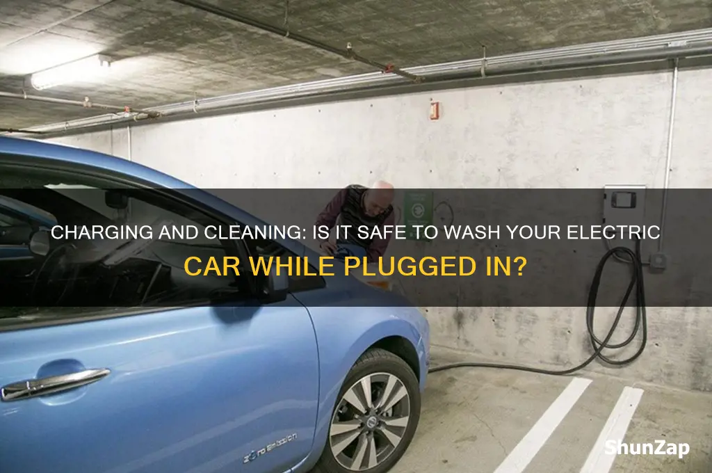 can you wash an electric car while charging