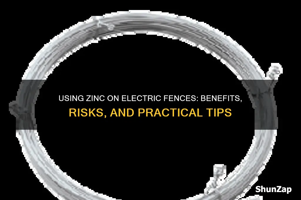 can zinc be used on electric fence