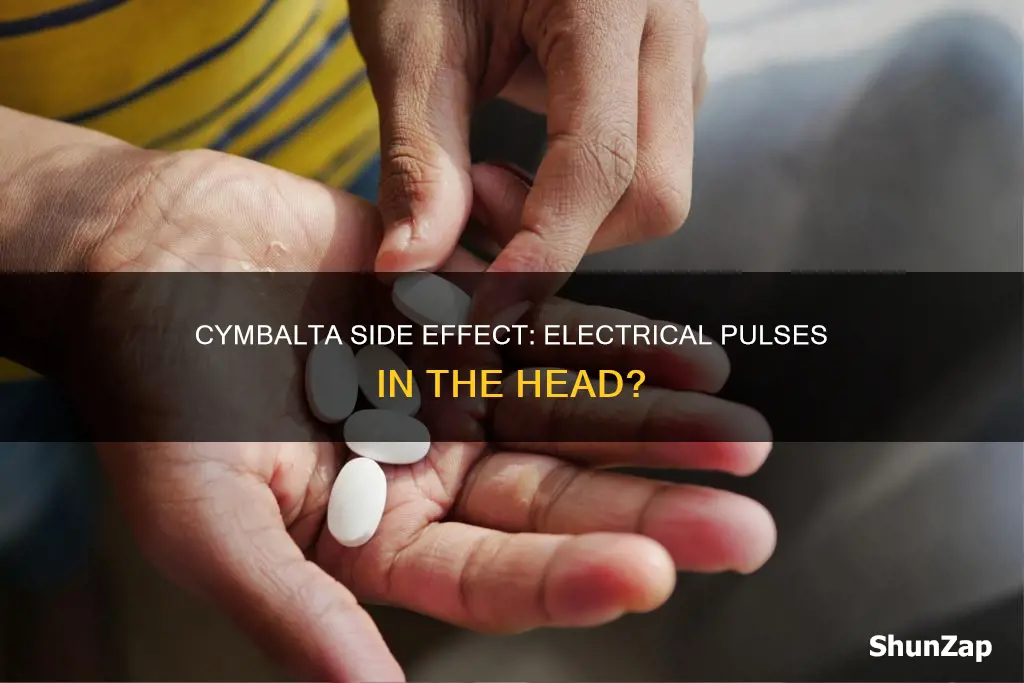 could cymbalta cause electrical pulse in head