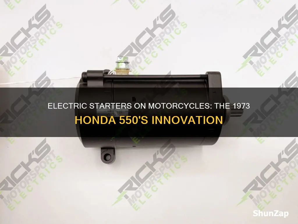 did 1973 honda 550 have electric starter