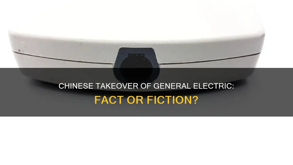 did a chinese company buy general electric