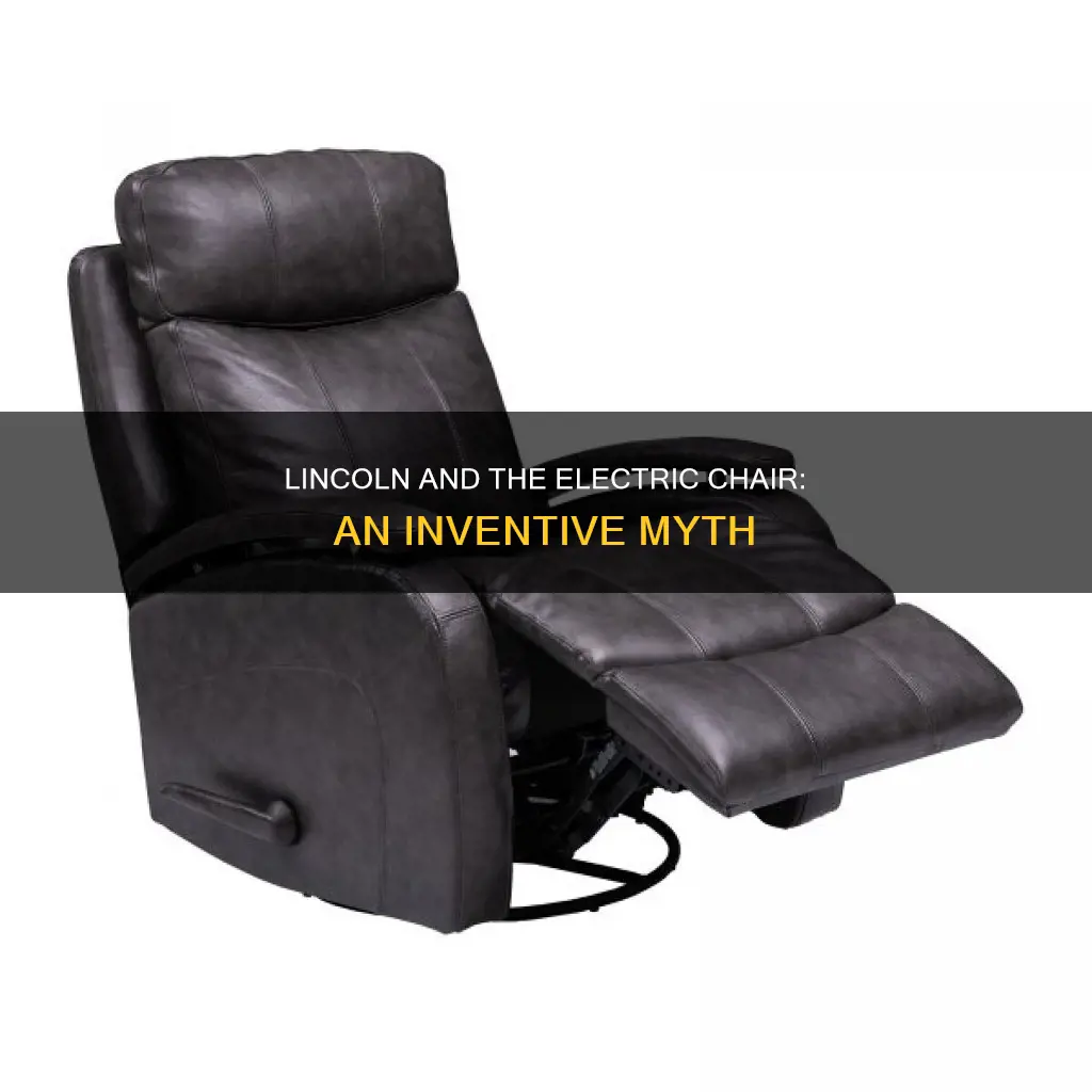 did abraham lincoln invent the electric chair