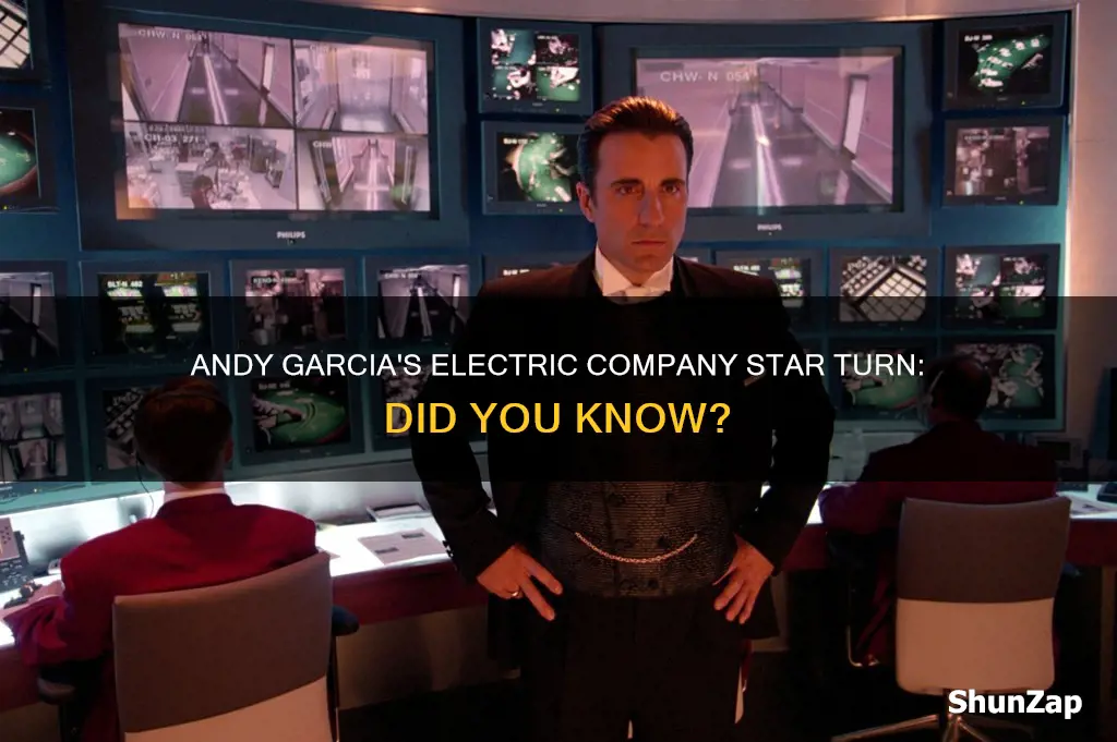 did andy garcia star on electric company