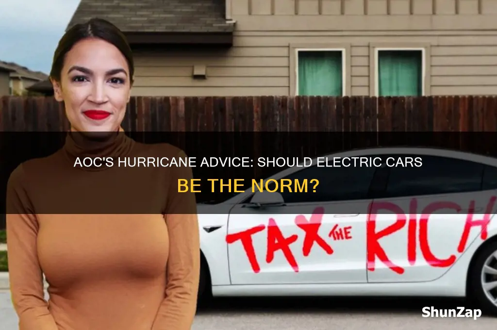 did aoc post hurricane people ahould ha e electric cars
