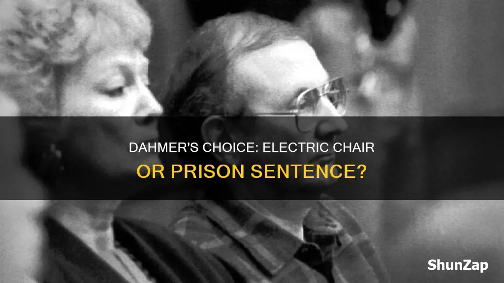 did dahmer ask for the electric chair