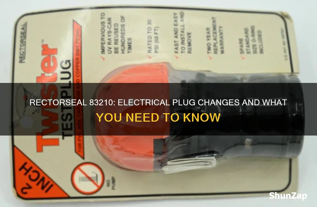did electrical plug in rectorseal 83210 change