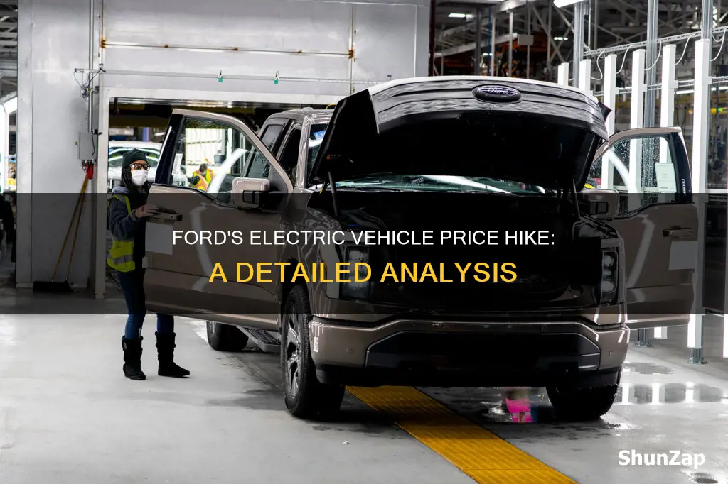 did ford raise the price of electric vehicles