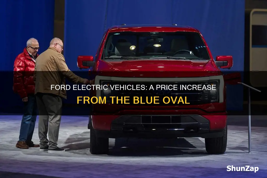 did ford raise the price of electric vehicles