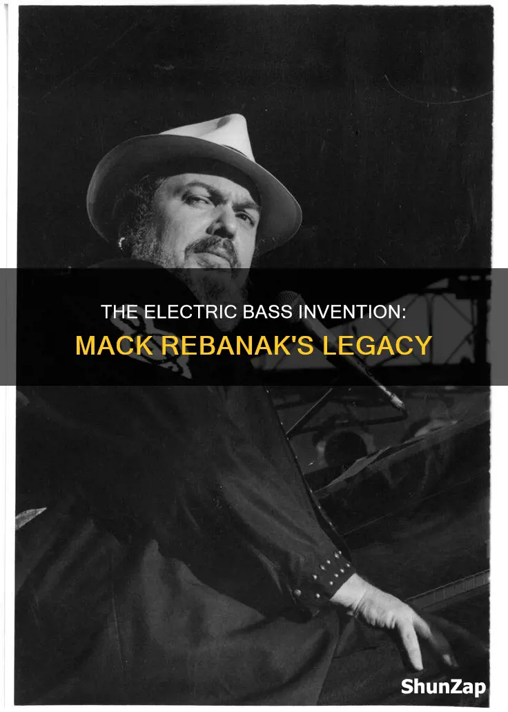 did mack rebanak invent the electric bass
