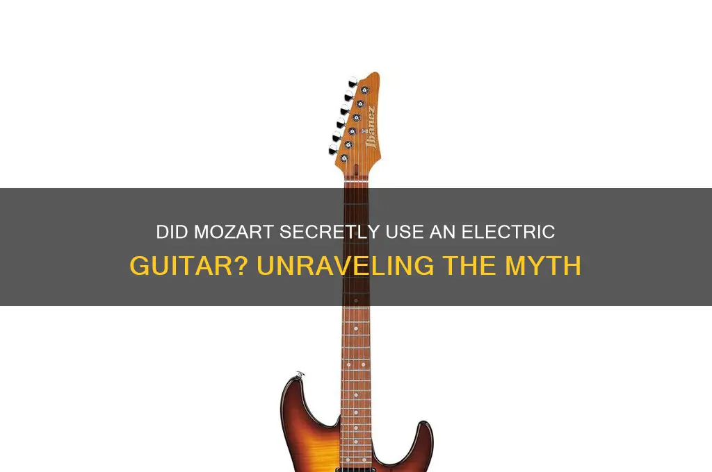 did mozart use an electric guitar