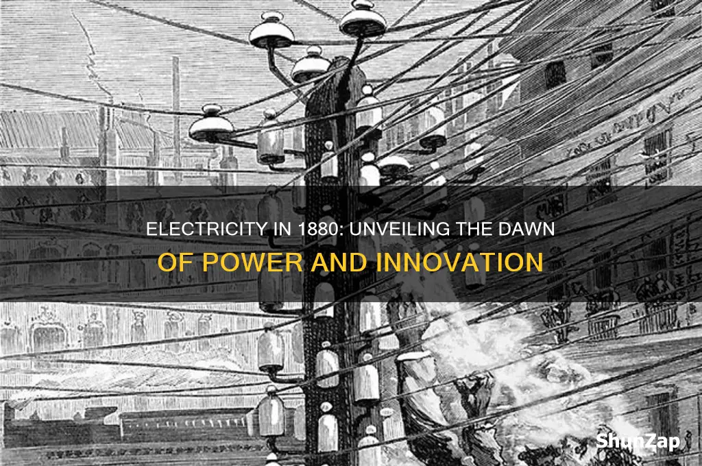 did they use electricity in 1880