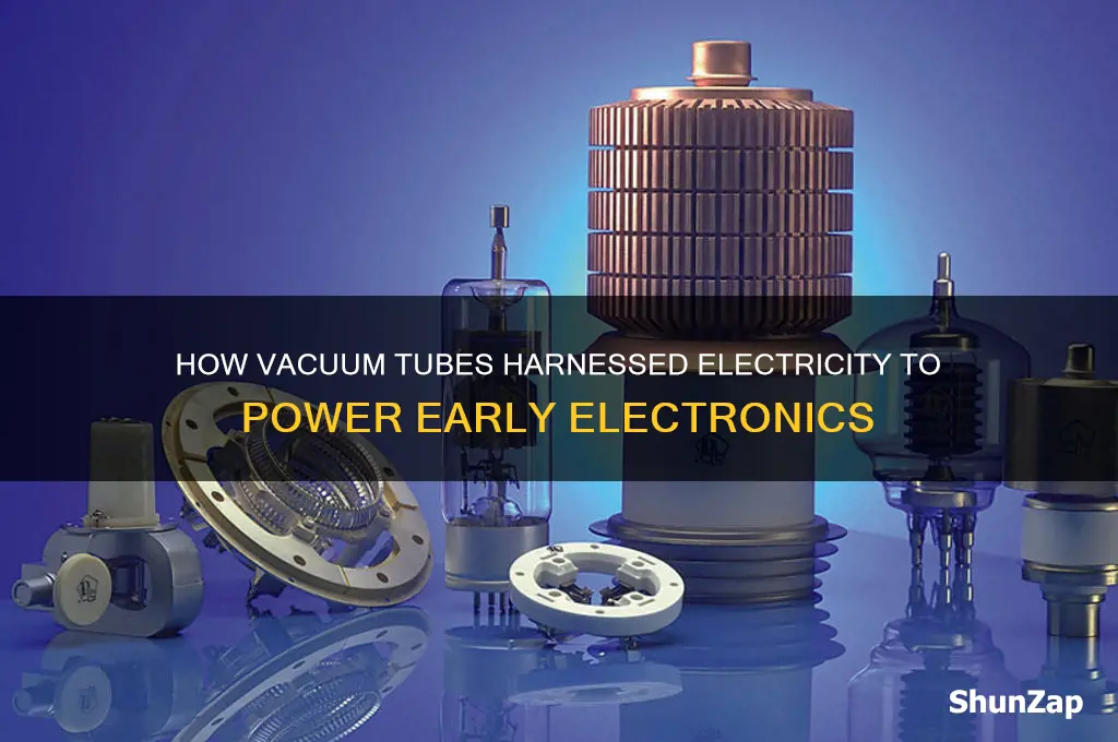 did vacuum tubes use electricity