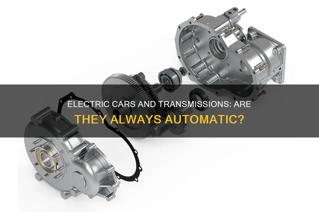 do all electric cars have automatic transmission