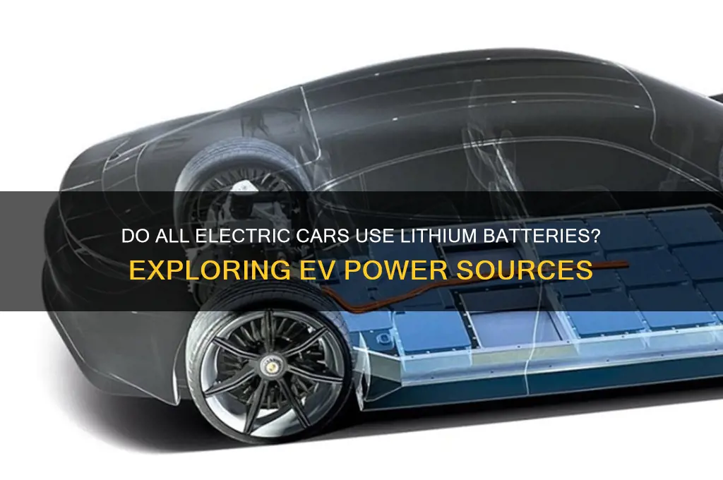 do all electric cars have lithium batteries
