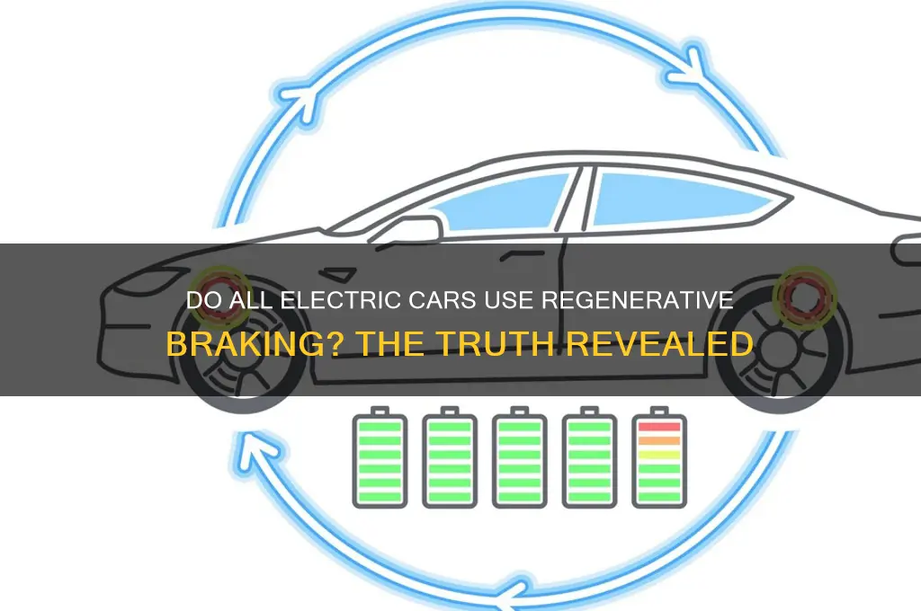 do all electric cars use regenerative braking