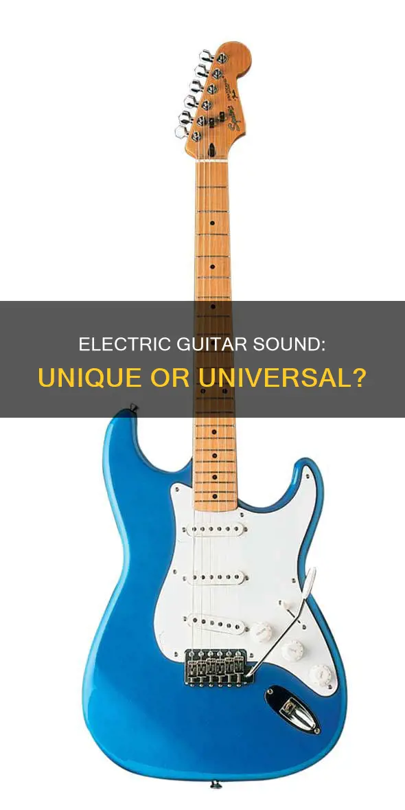 do all electric guitars sound the same