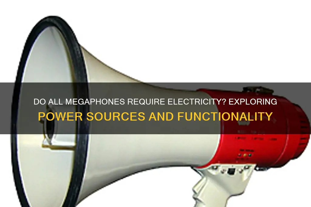 do all megaphones use electricity