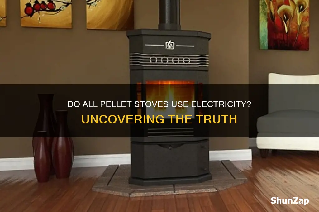 do all pellet stoves use electricity
