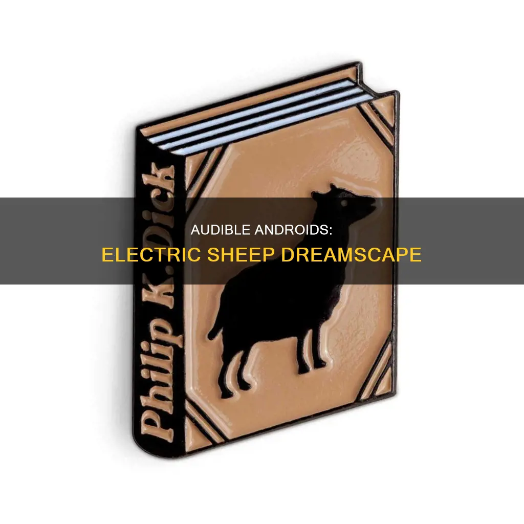 do androids dream of electric sheep audible