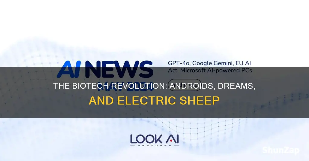 do androids dream of electric sheep biotech