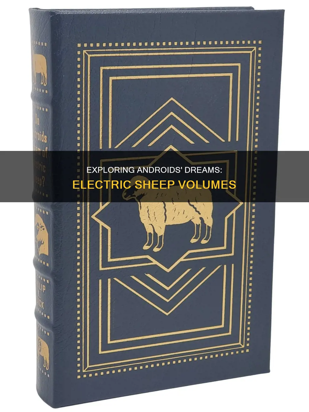 do androids dream of electric sheep volumnes