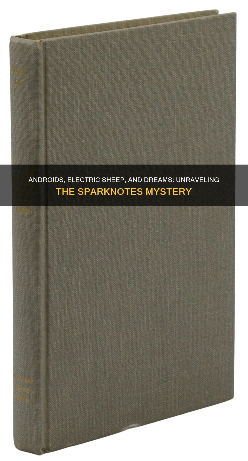 do androids sleep of electric sheep sparknotes