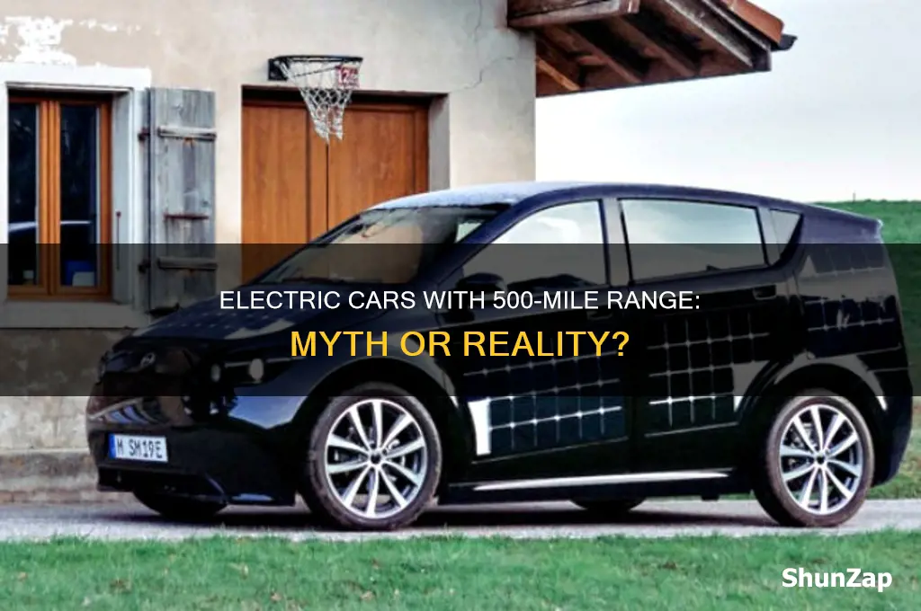 do any electric cars get 500 mile range