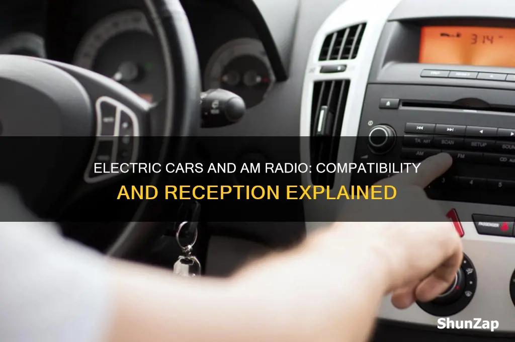 do any electric cars get am radio