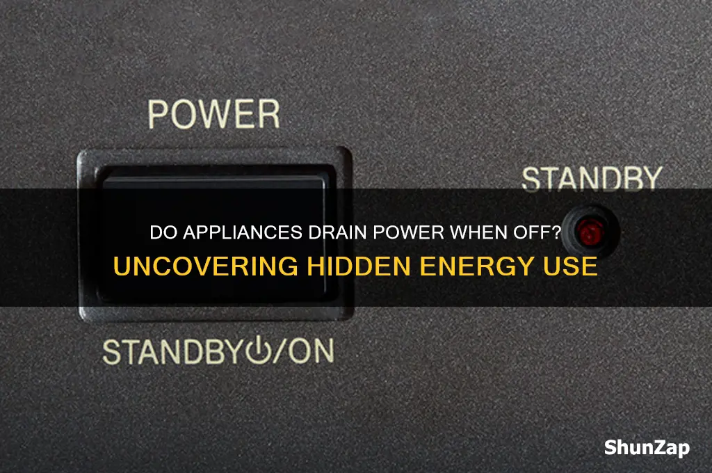 do appliances use electricity when not turned on