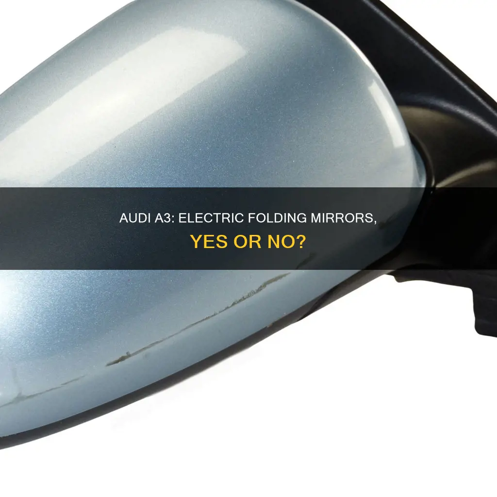 do audi a3 have electric folding mirrors