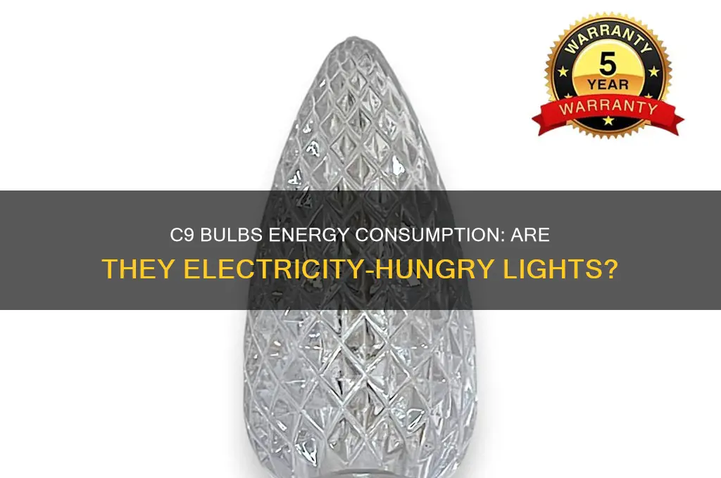 do c9 bulbs use a lot of electricity