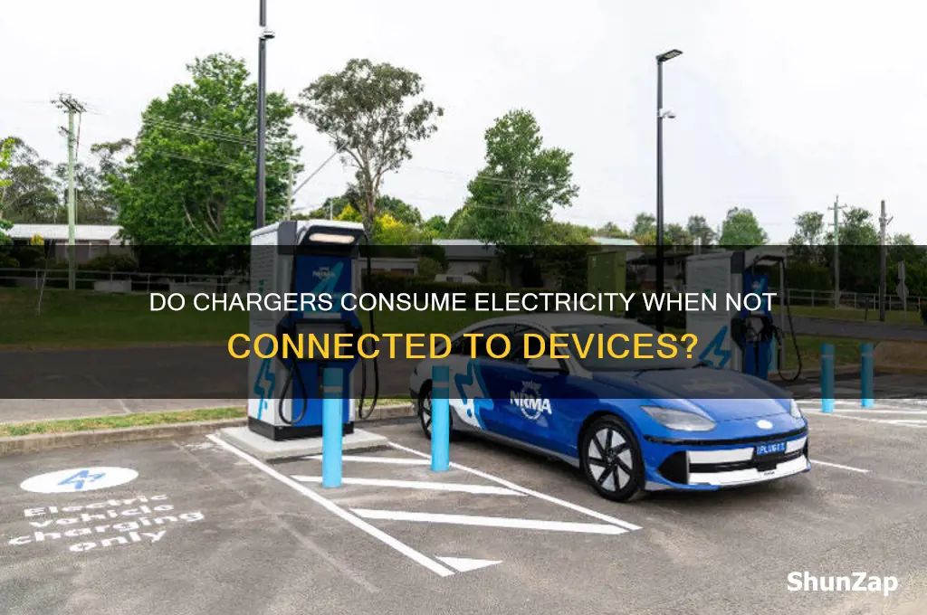 do chargers use electricity when nothing is connected