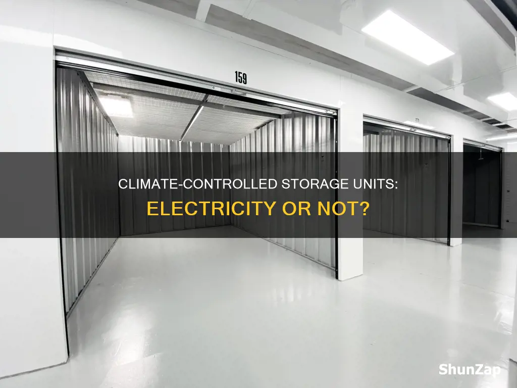do climate controlled storage units have electricity