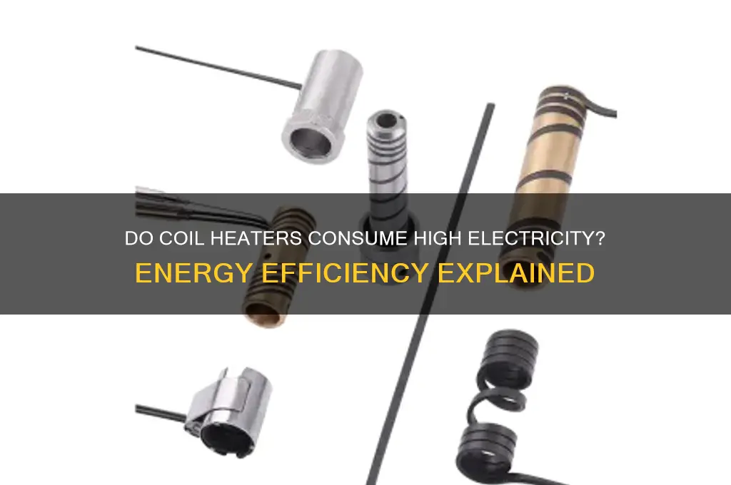do coil heaters use a lot of electricity