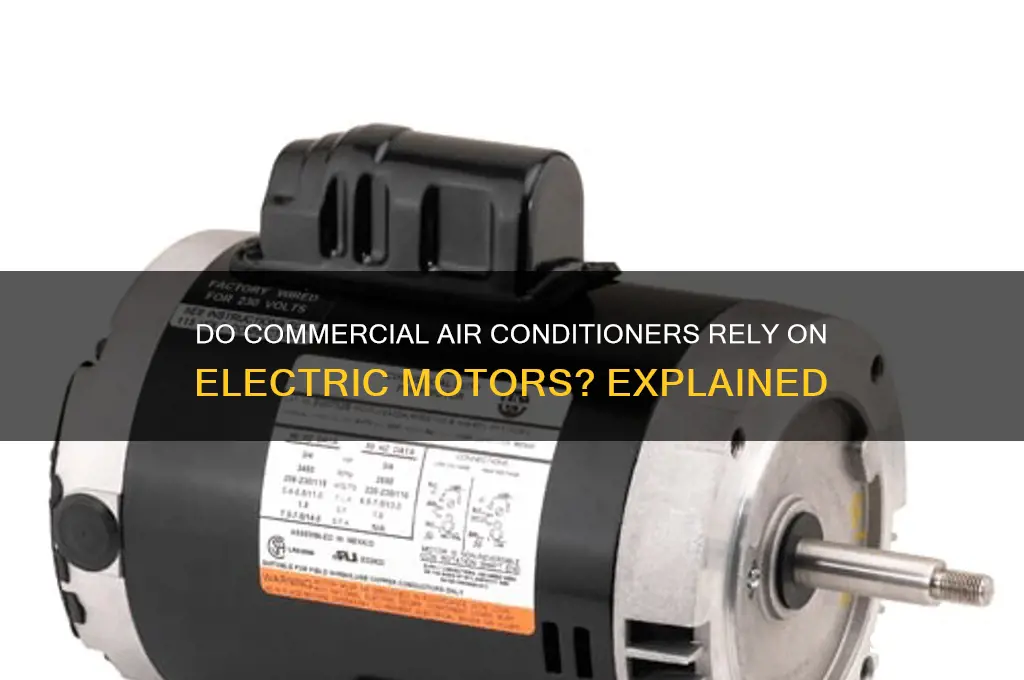 do commercial air conditioners use electric motors