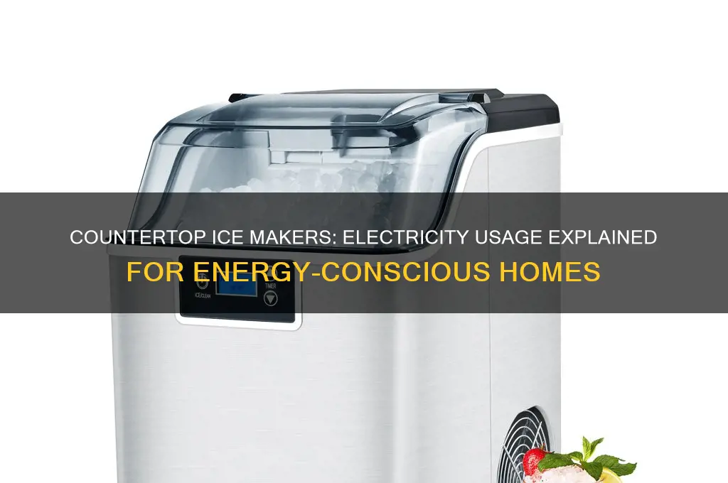 do countertop ice makers use a lot of electricity