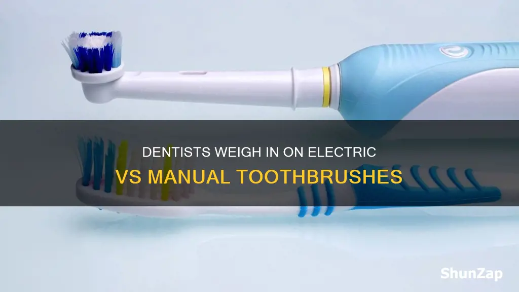 do dentists recommend electric toothbrushes vs manual