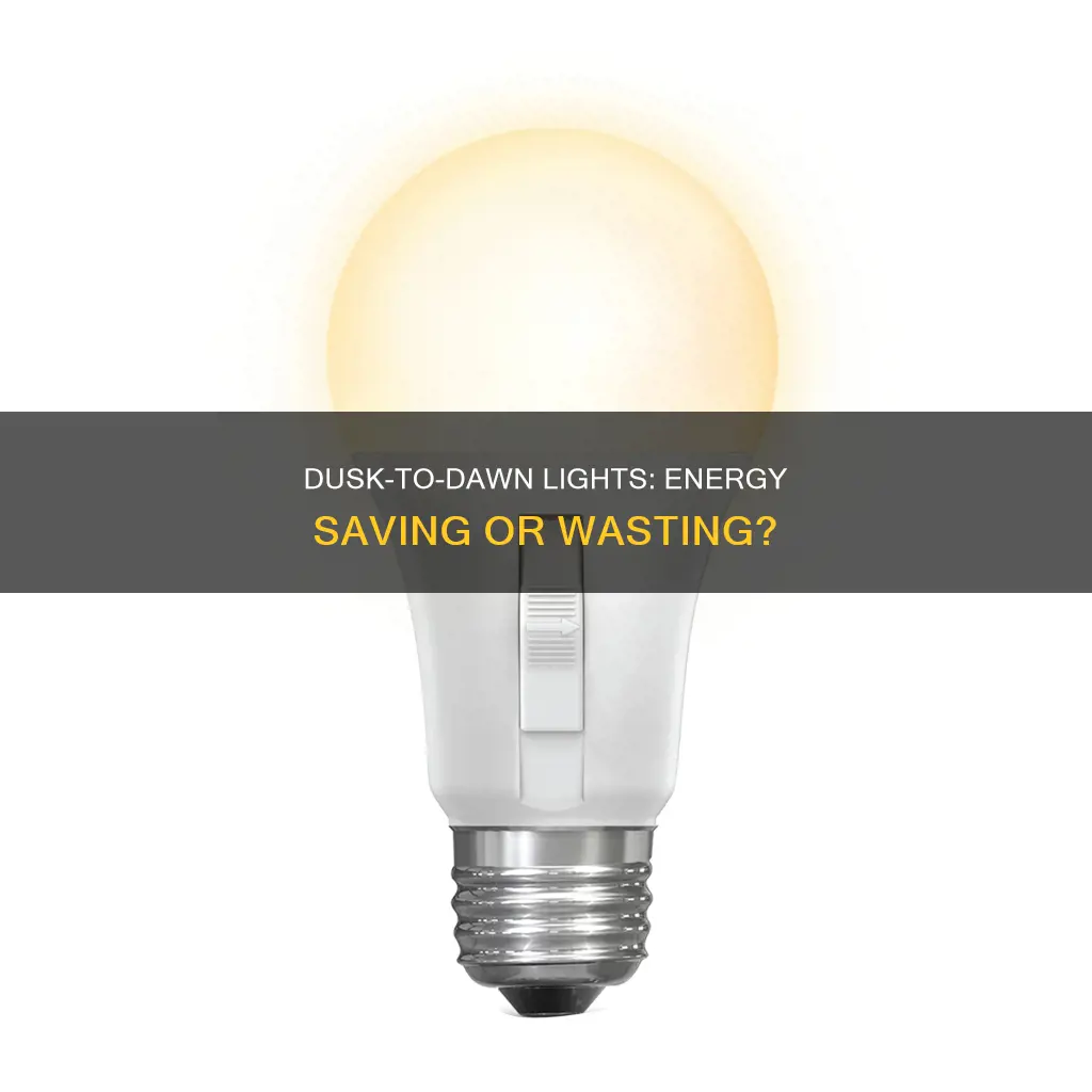 do dusk to dawn lights save electricity