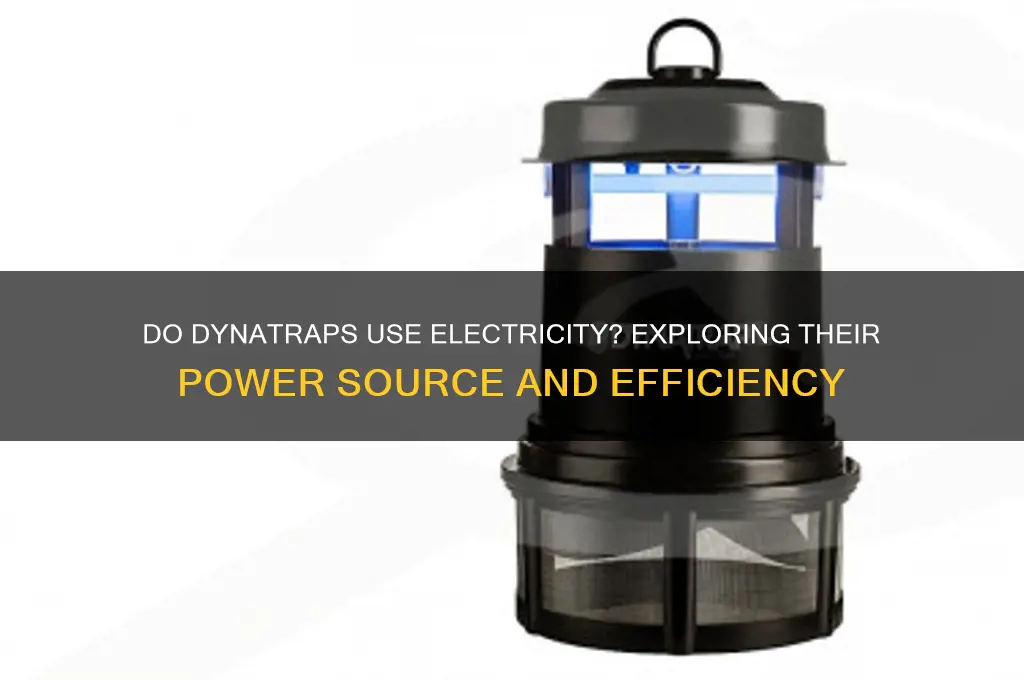 do dynatraps use electricity