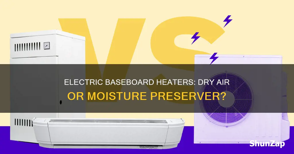 do electric baseboard heaters dry the air