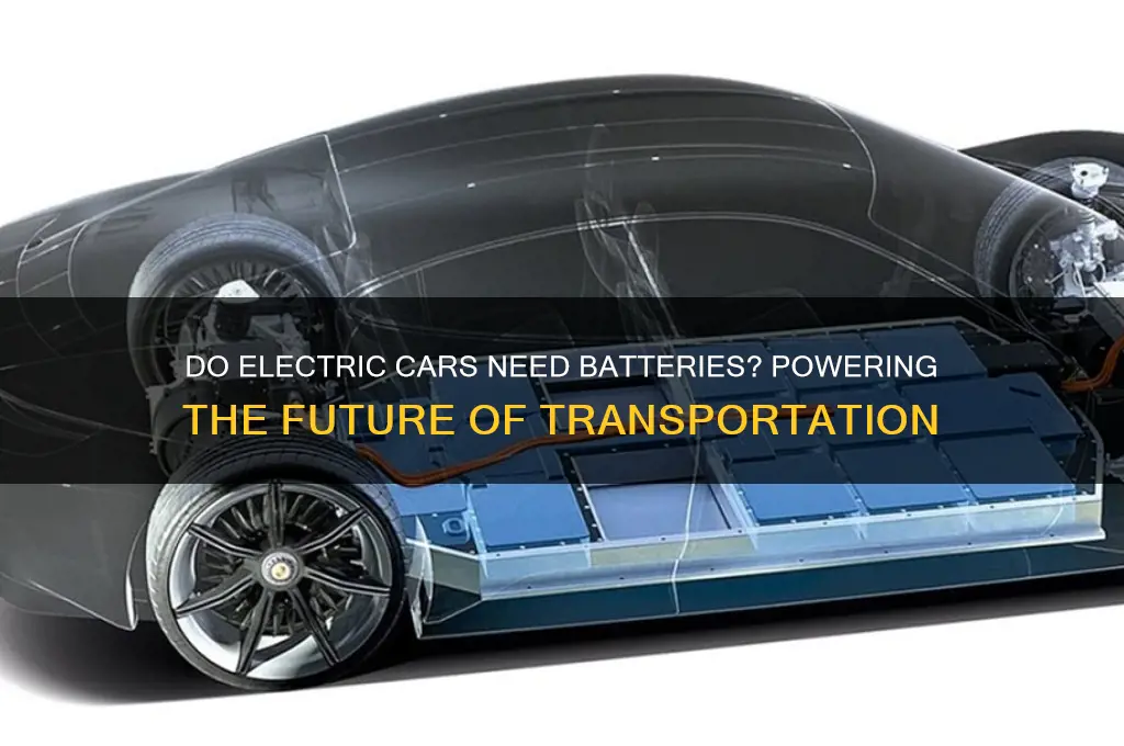 do electric caras need battery