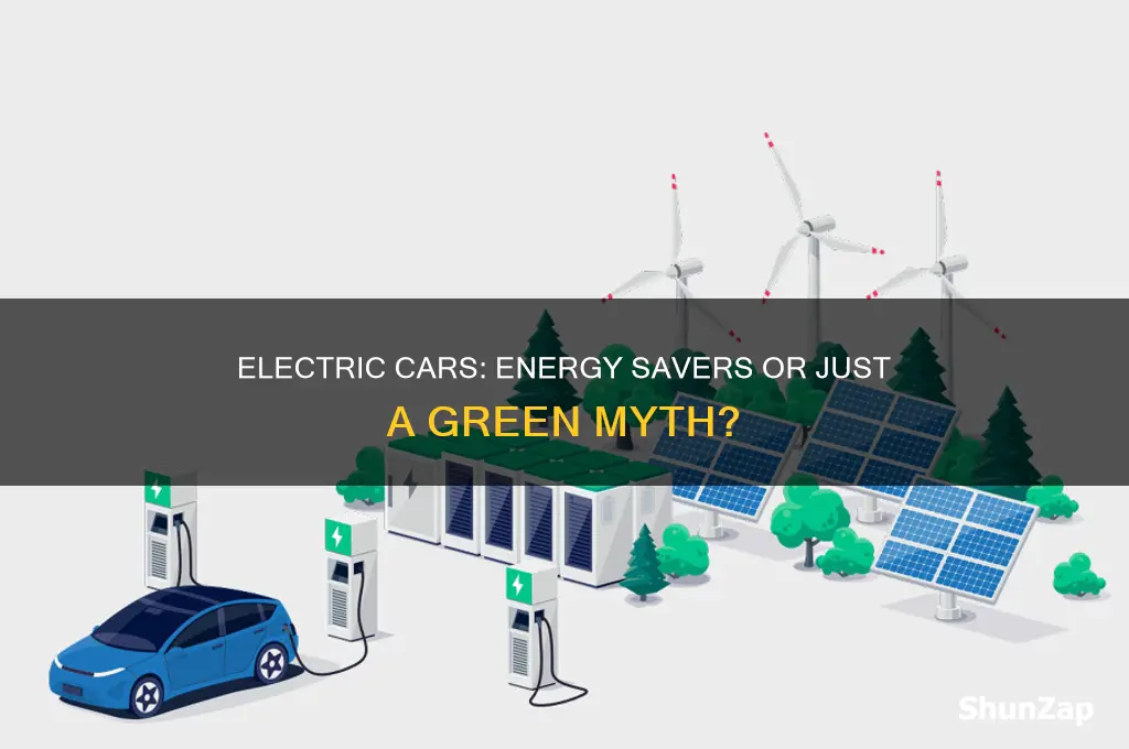 do electric cars actually save energy