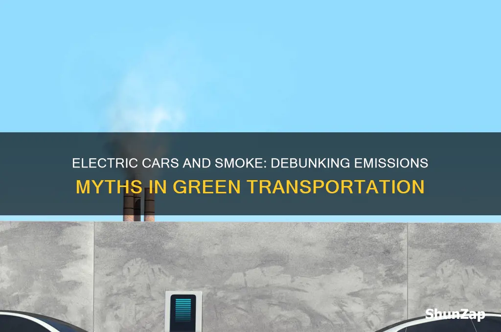 do electric cars emit smoke