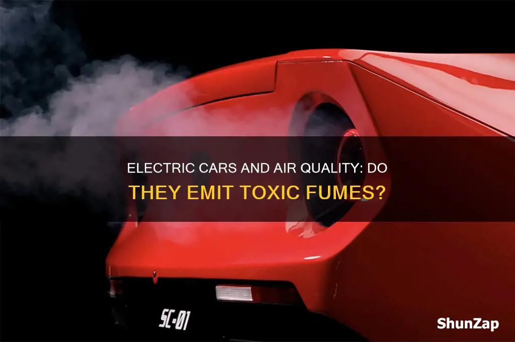 do electric cars emit toxic fumes