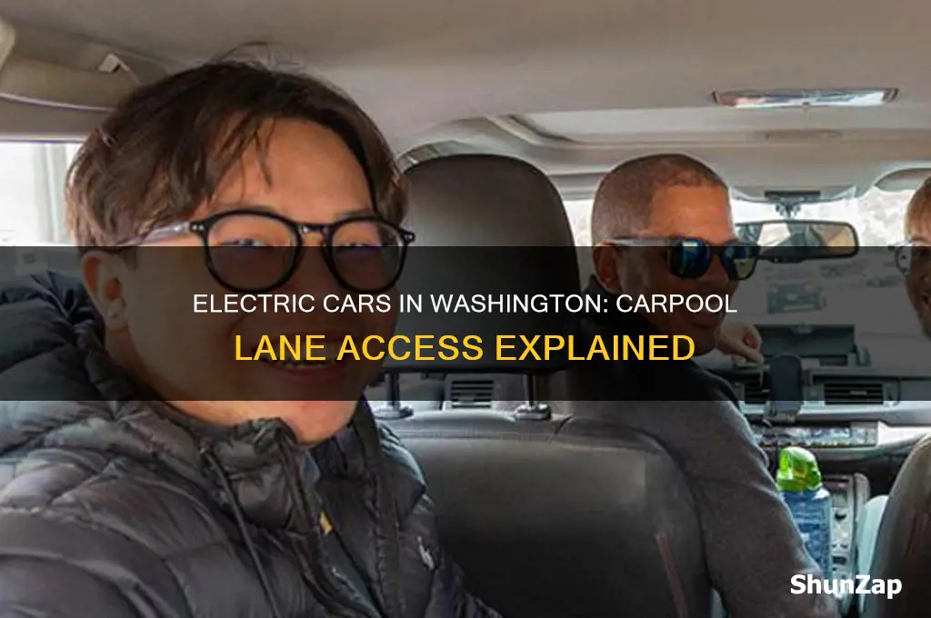 do electric cars get car pool priviledges in washington state