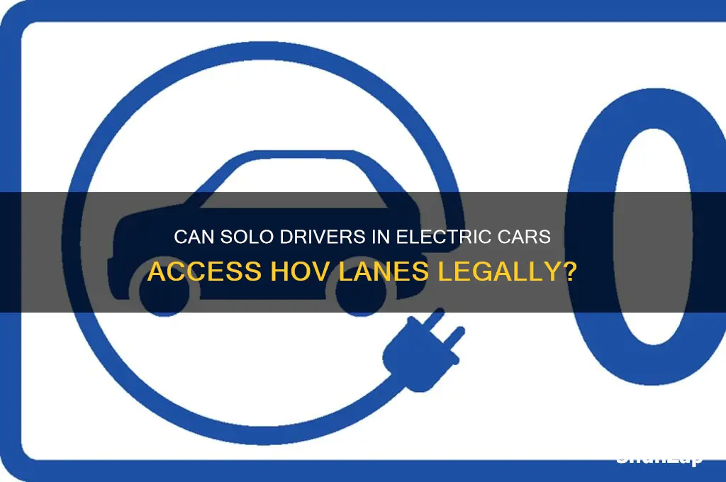 do electric cars get to use hov lanes without passengers