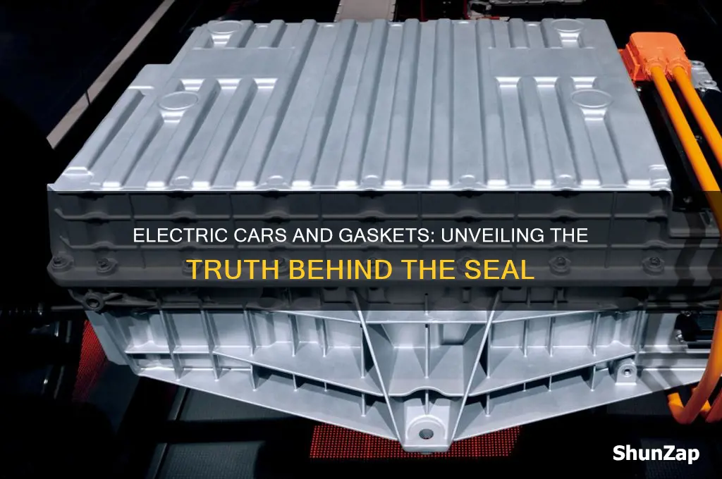 do electric cars have a gasket