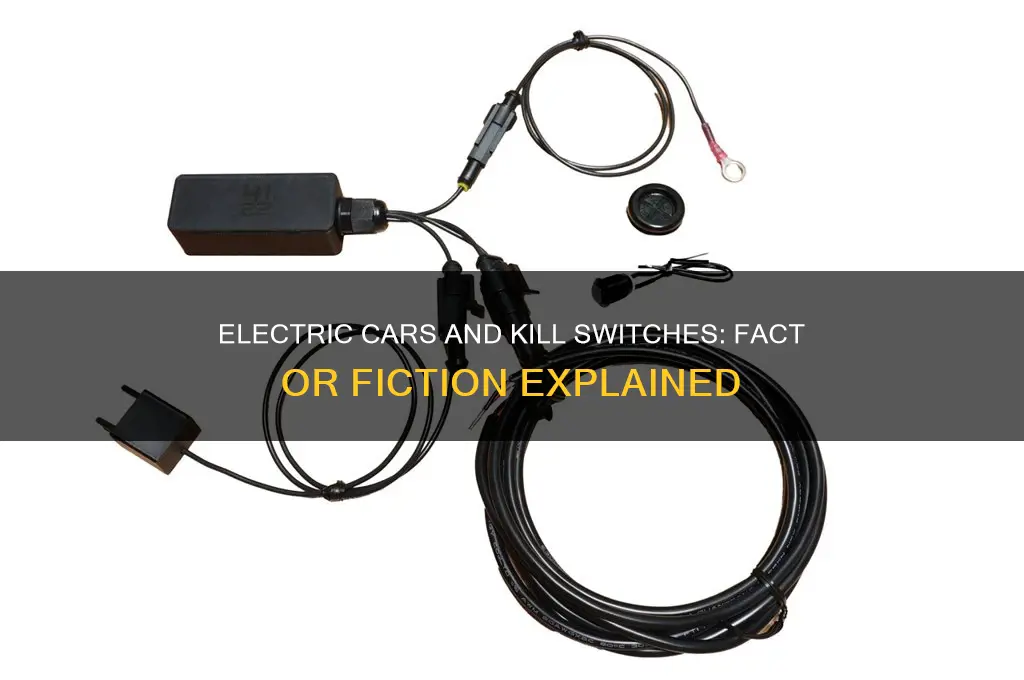 do electric cars have a kill switch
