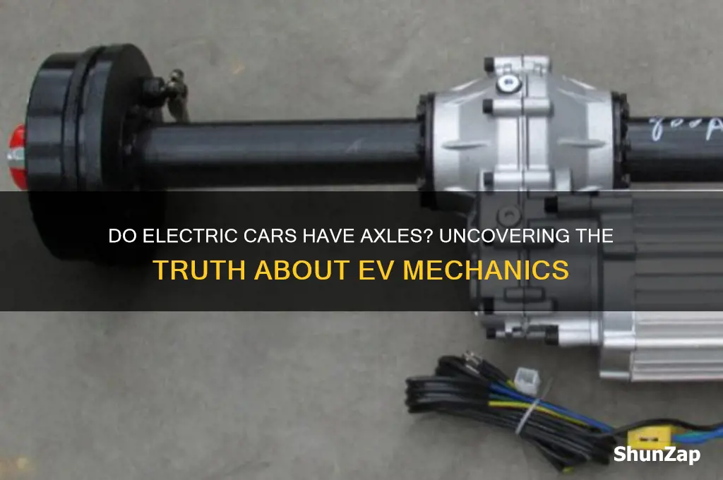 do electric cars have axles